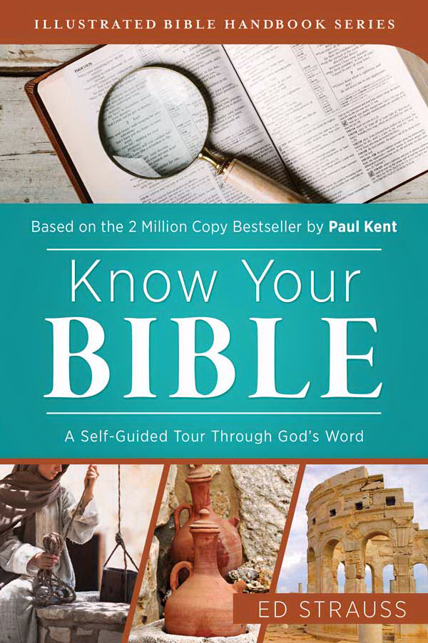 Know Your Bible - A Self-Guided Tour through God's Word (Paperback)