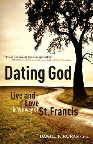 Dating God By Horan Dan (Paperback) 9781616361365