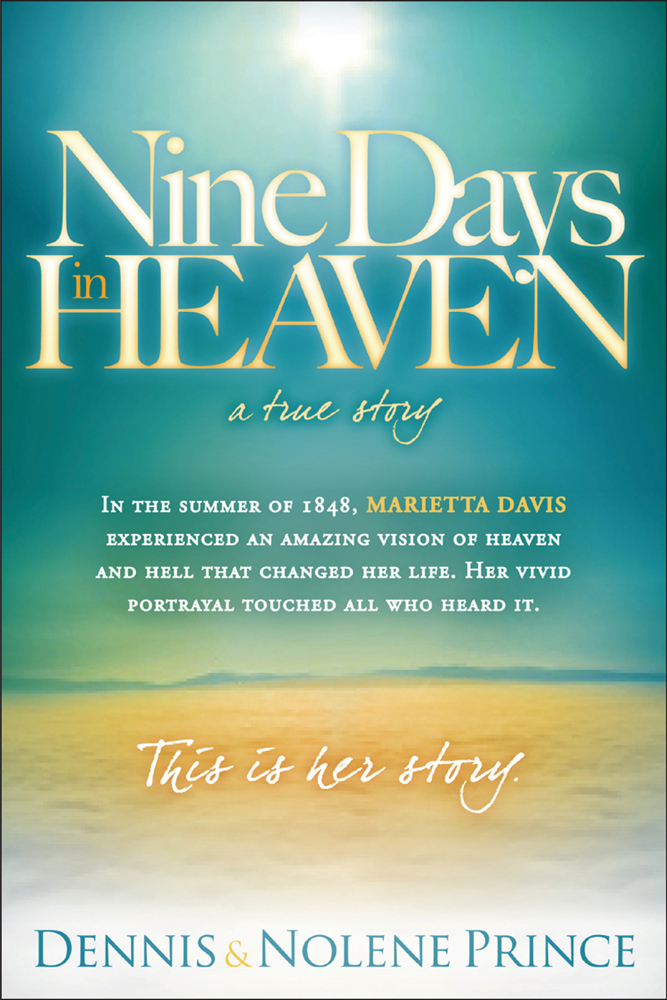 Nine Days In Heaven By Dennis Prince Nolene Prince (Paperback)