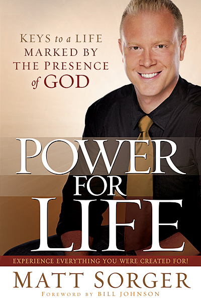 Power For Life By Matt Sorger (Paperback) 9781616382773