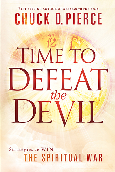 Time to Defeat the Devil By Chuck Pierce (Paperback) 9781616382780