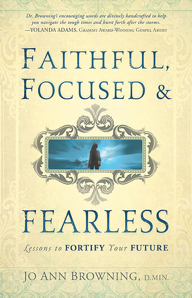 Faithful Focused & Fearless By Jo Ann Browning (Paperback)