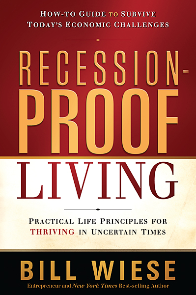 Recession Proof Living By Bill Wiese (Paperback) 9781616384784