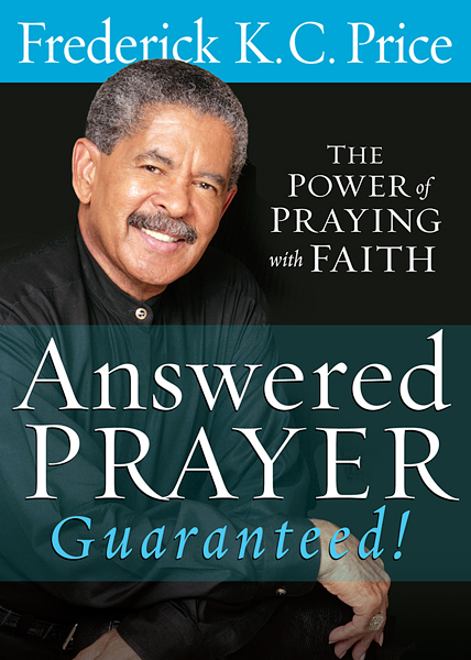 Answered Prayer Guaranteed By Frederick K C Price (Paperback)