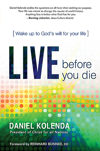 Live Before You Die By Daniel Kolenda (Paperback) 9781616387167