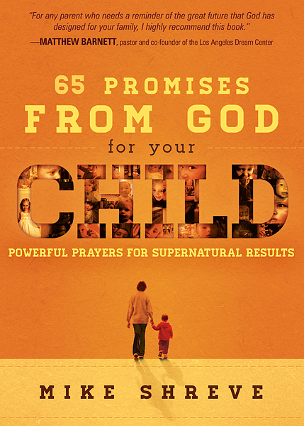 65 Promises God Has Given Your Child By Mike Shreve (Paperback)