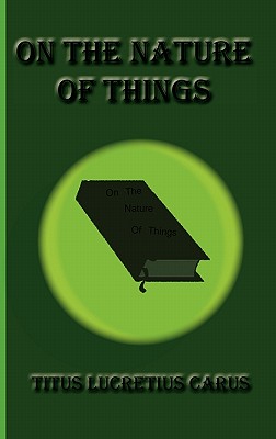 On the Nature of Things By Titus Lucretius Carus (Hardback)