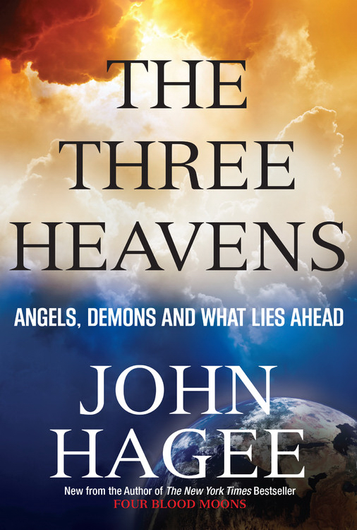 The Three Heavens By John Hagee (Paperback) 9781617953699