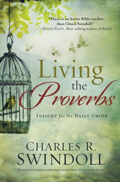 Living The Proverbs By Charles Swindoll (Paperback) 9781617953736