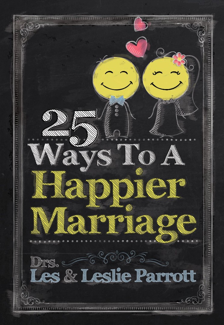 25 Ways To A Happier Marriage By Parrott Les Parrott Leslie (Hardback)