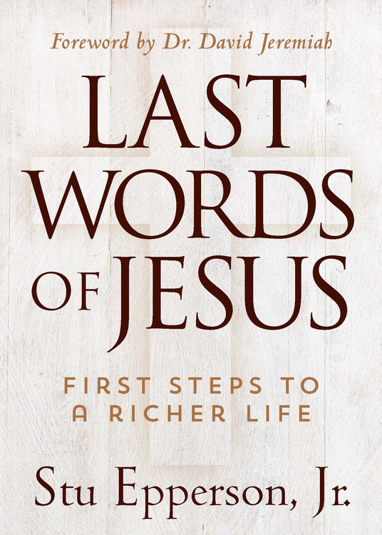 Last Words Of Jesus By Epperson Stu (Hardback) 9781617954771