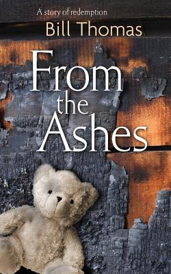 From the Ashes By Thomas Bill (Paperback) 9781618080219