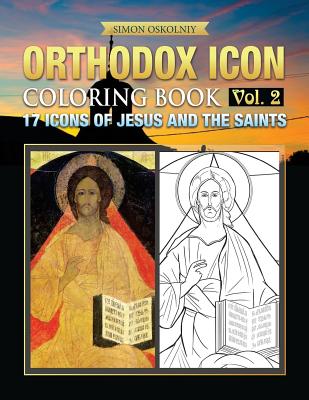 Orthodox Icon Coloring Book Vol 2 17 Icons of Jesus and The Saints