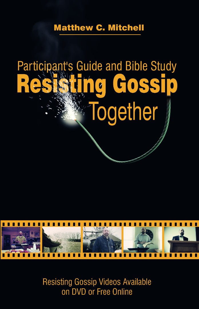 Resisting Gossip Participant's Guide By Mitchell Matthew C (Paperback)