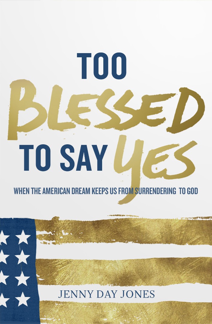 Too Blessed To Say Yes By Jones Jenny Day (Paperback) 9781619582361