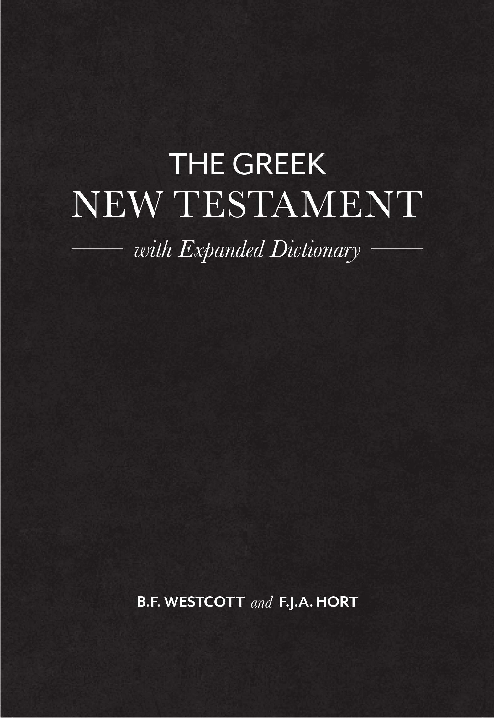 The Greek New Testament By B F Westcott (Paperback) 9781619702639