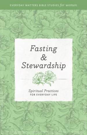 Fasting & Stewardship By Hendrickson (Paperback) 9781619704428