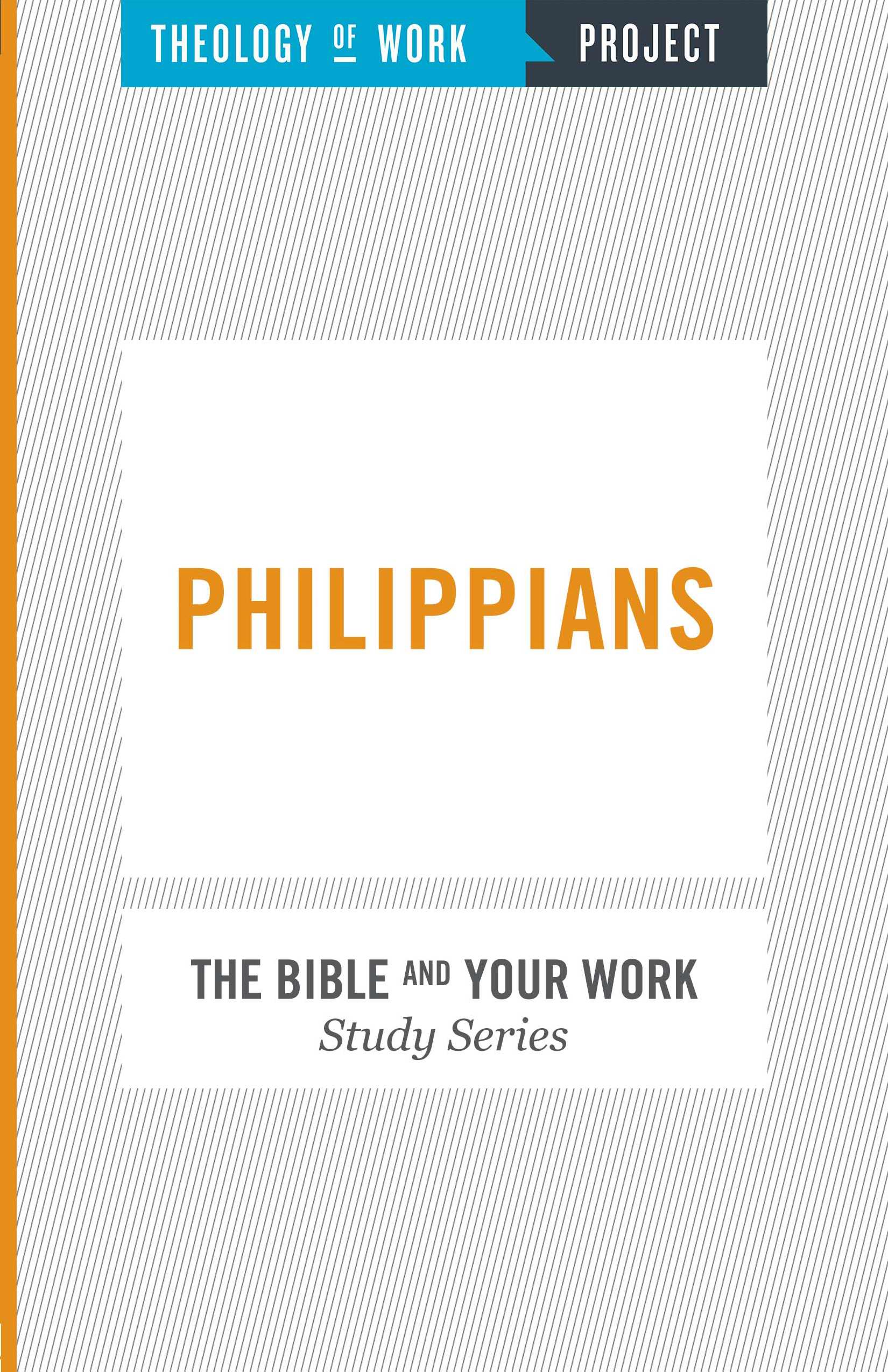 The Bible and Your Work Study Series By Theology Of Work (Paperback)