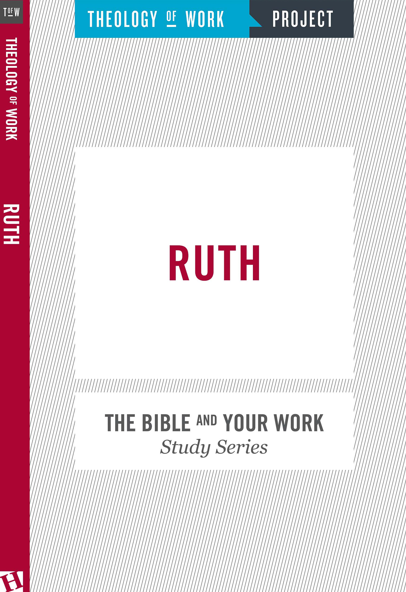 Ruth By Theology of Work Project (Paperback) 9781619706354