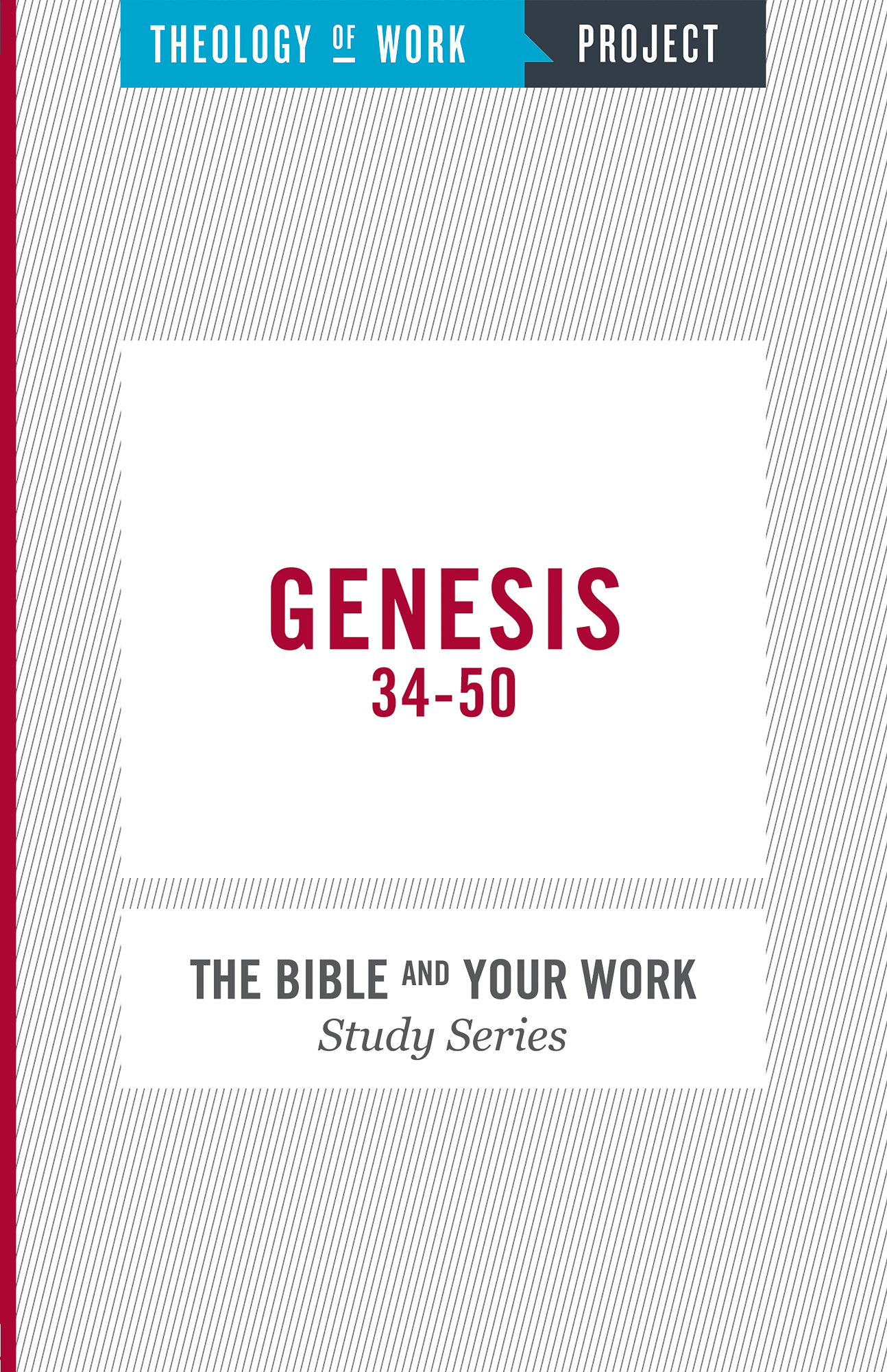 Genesis 34-50 By Theology of Work Project (Paperback) 9781619708099