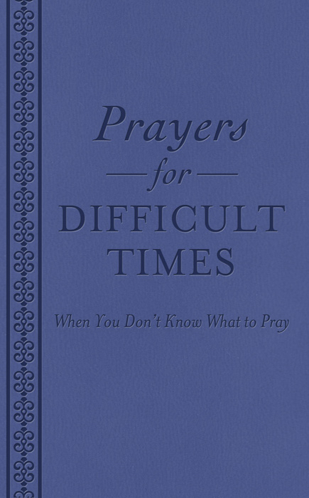 Prayers For Difficult Times By Publishing Barbour (Paperback)