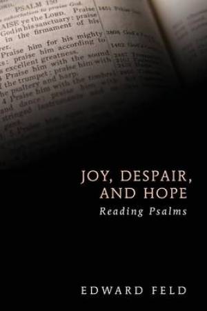 Joy Despair and Hope