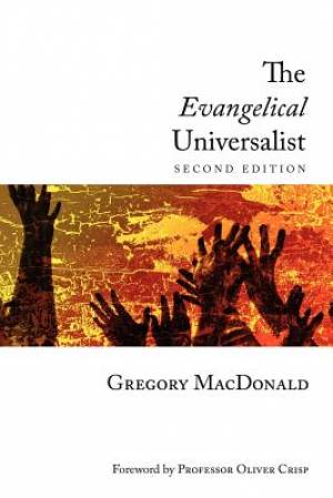 The Evangelical Universalist By Gregory Mac Donald (Paperback)