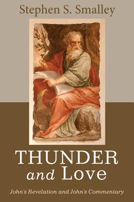 Thunder and Love By Smalley Stephen S (Paperback) 9781620328347