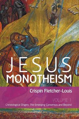 Jesus Monotheism By Fletcher-Louis Crispin H T (Paperback)