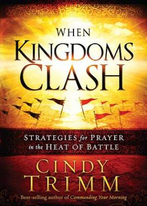 When Kingdoms Clash Itp By CINDY TRIMM (Paperback) 9781621360148