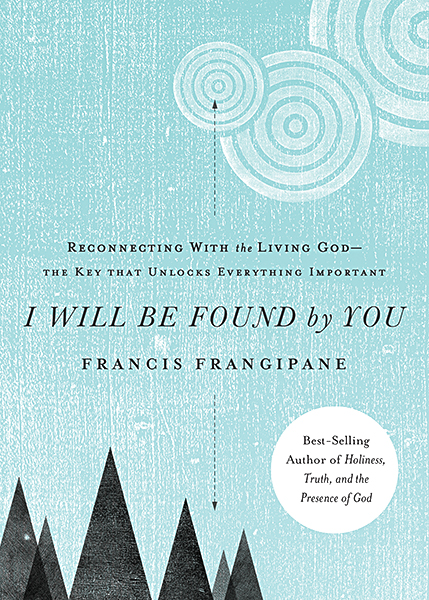 I Will Be Found By You By Francis Frangipane (Paperback)