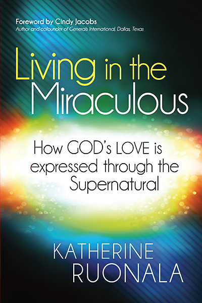 Living In The Miraculous Paperback Book By Katherine Ruonala