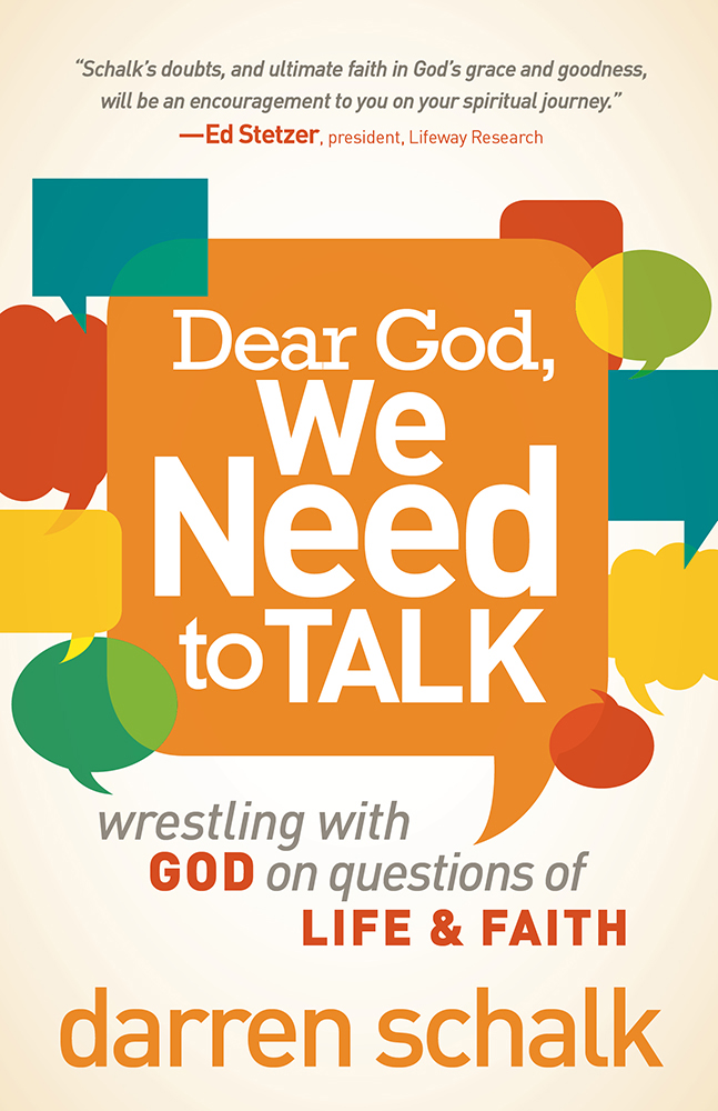 Dear God We Need to Talk By Darren Schalk (Paperback) 9781621363026