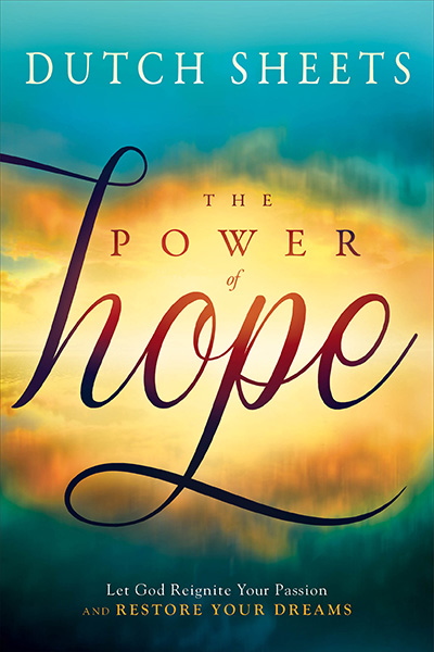 Power of Hope By Dutch Sheets (Paperback) 9781621366324