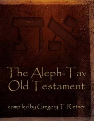 The Aleph-Tav Old Testament