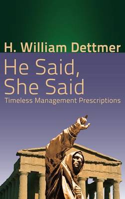 He Said She Said By H William Dettmer (Hardback) 9781621375654