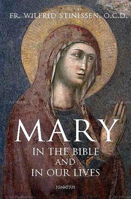 Mary in the Bible and in Our Lives By Stinissen Wilfrid (Paperback)