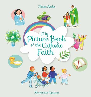 My Picture Book of the Catholic Faith By Roche Maite (Hardback)