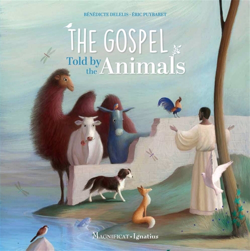 The Gospel Told by the Animals By Delelis Benedicte (Hardback)