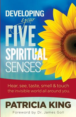 Developing Your Five Spiritual Senses See Hear Smell Taste & Feel