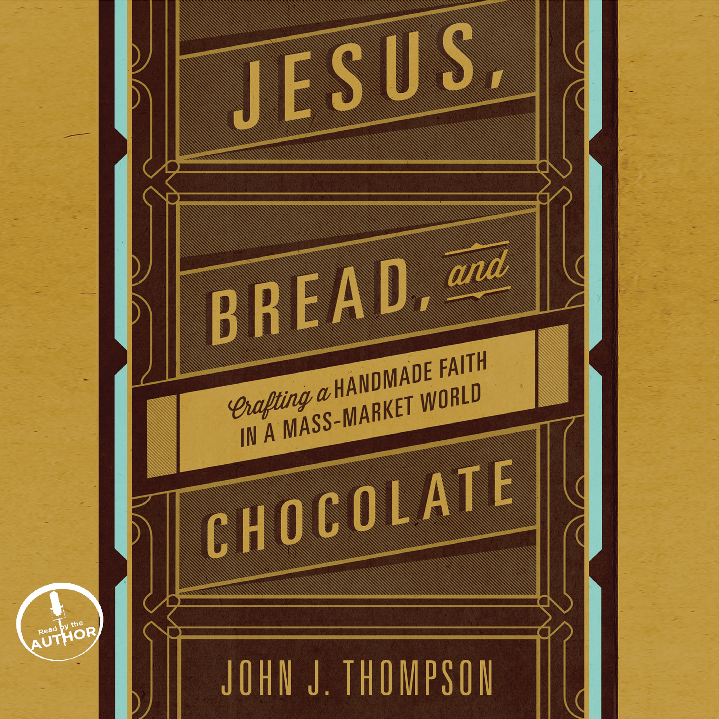 Jesus, Bread, and Chocolate