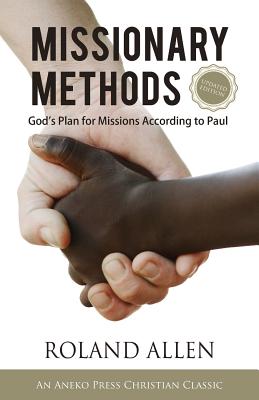 Missionary Methods God's Plan for Missions According to Paul