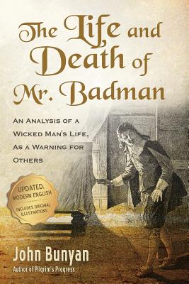 Life And Death Of Mr Badman By John Bunyan (Paperback) 9781622454228