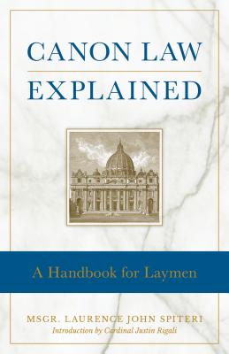 Canon Law Explained A Handbook for Laymen