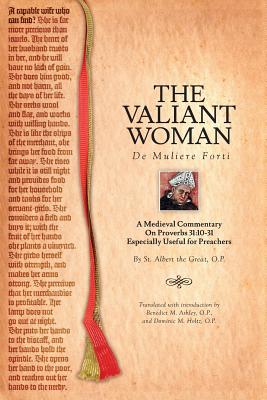 The Valiant Woman A Medieval Commentary on Proverbs 31 10-31