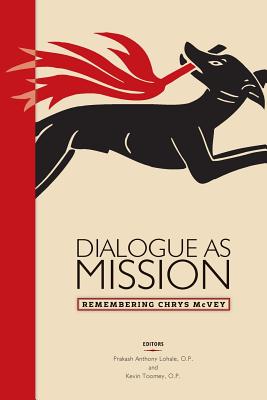 Dialogue as Mission Remembering Chrys Mc Vey (Paperback) 9781623110284