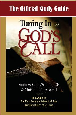 The Official Study Guide for Tuning In To God's Call (Paperback)