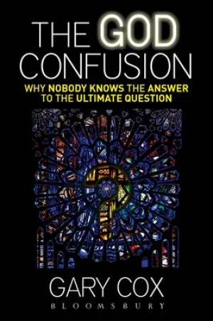 The God Confusion By Gary Cox (Hardback) 9781623564292