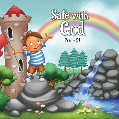 Safe with God Psalm 91 By Agnes De Bezenac Salem De Bezenac