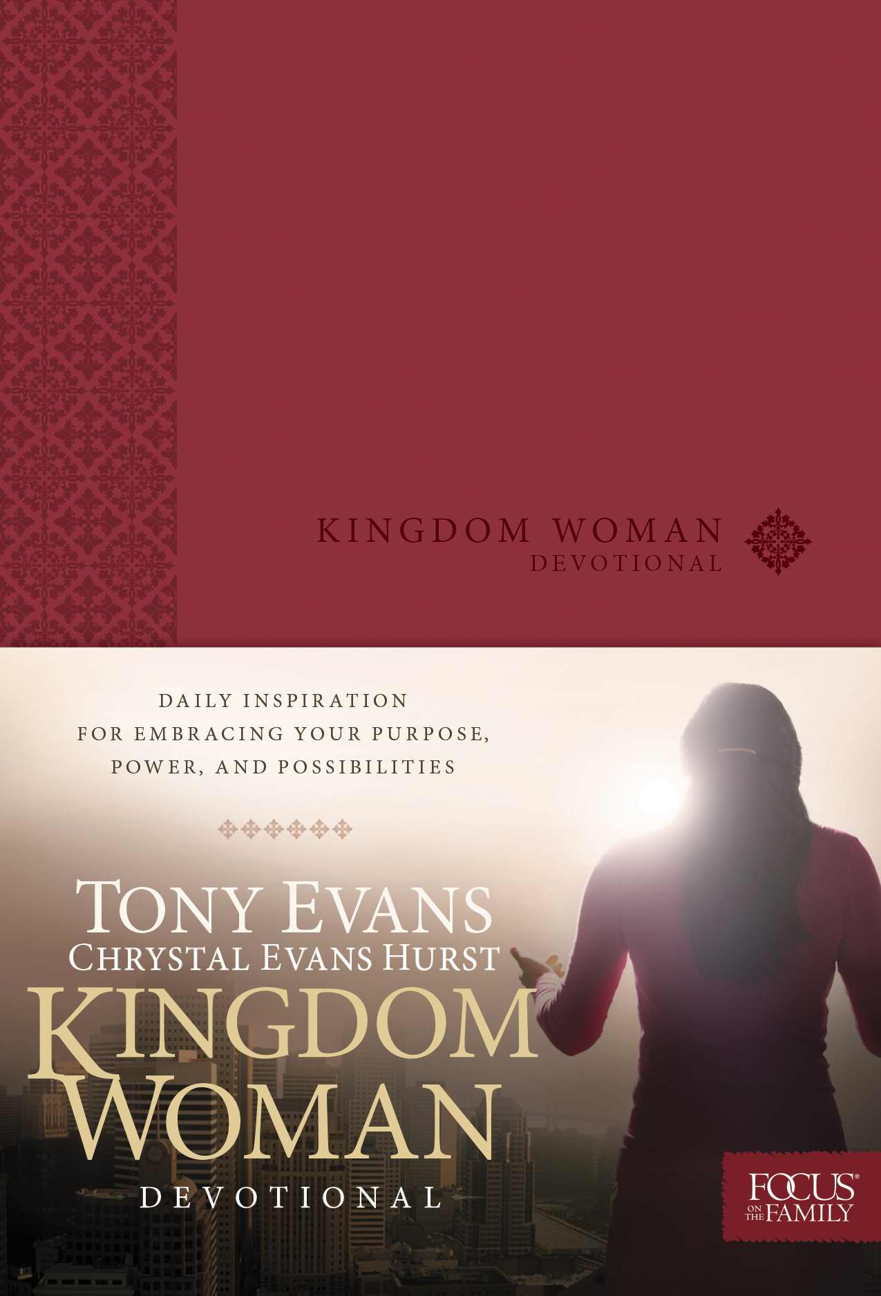 Kingdom Woman Devotional Lthlk By Chrystal Evans Hurst Tony Evans